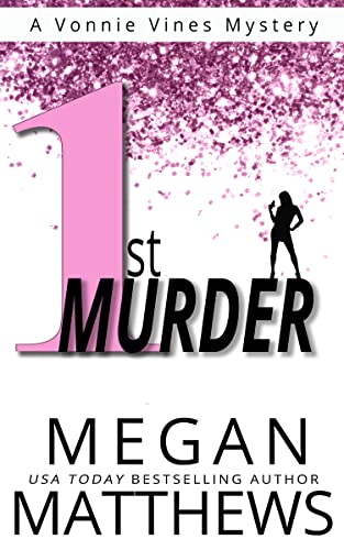 1st Murder (Vonnie Vines #1)