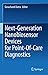Next-Generation Nanobiosensor Devices for Point-Of-Care Diagn... by Gorachand Dutta