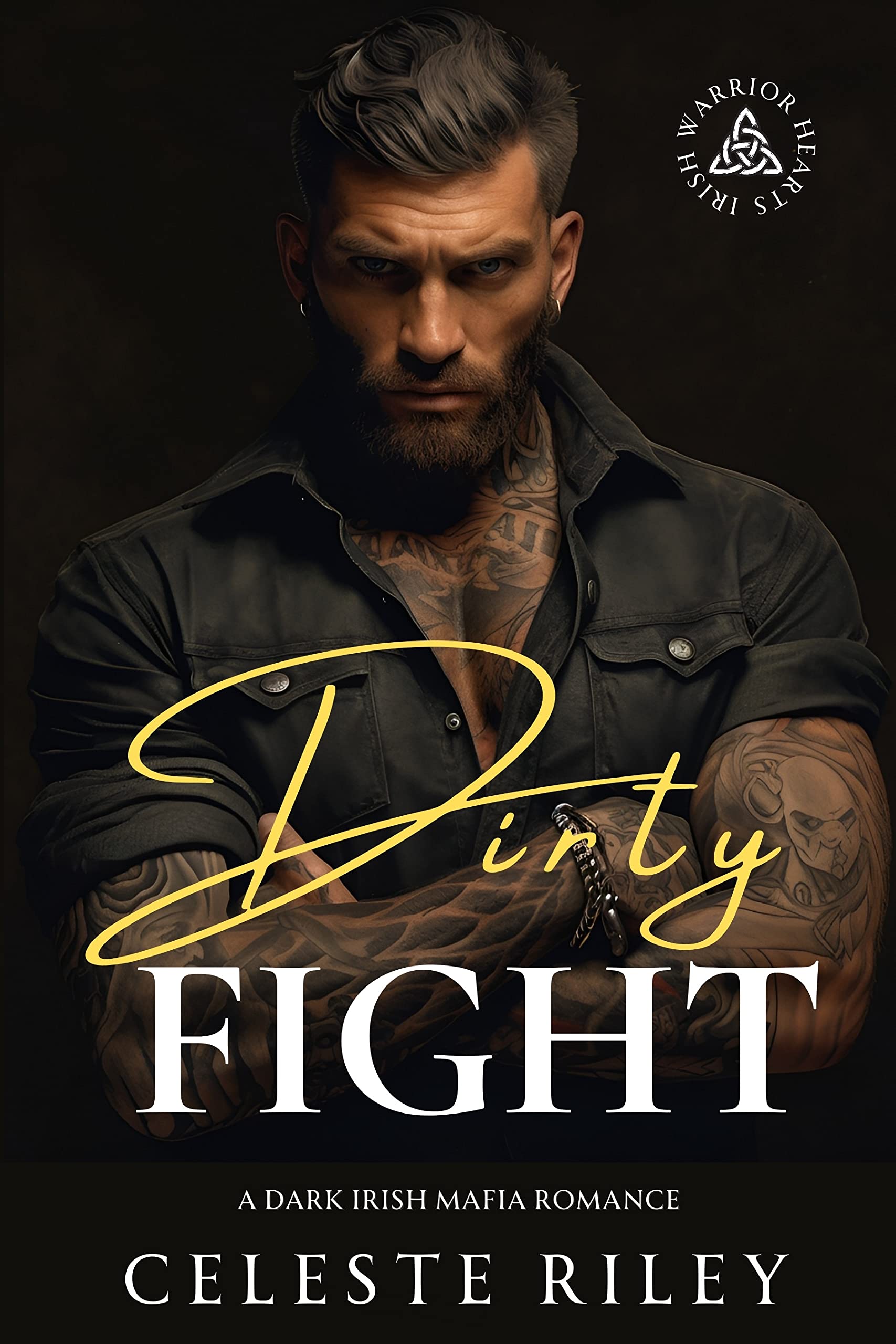 Dirty Fight (Irish Warrior Hearts, #1)