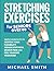 Stretching Exercises for Se...