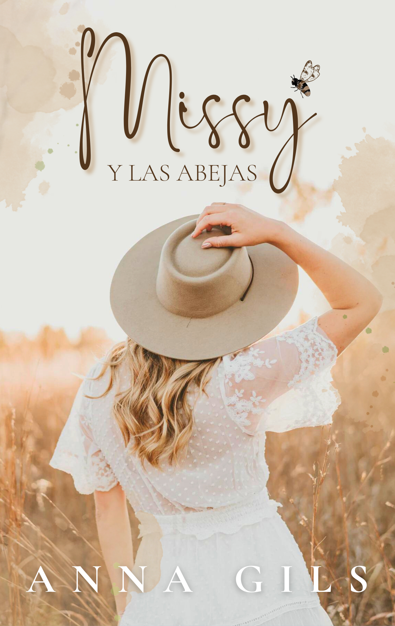 Missy y las abejas: La historia que te hará creer en la comunidad (Serie abejas nº 1) (Spanish Edition)