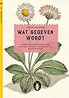 Wat gegeven wordt by Gerbrand Bakker