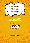 A incrível vida de Frederico (Portuguese Edition)