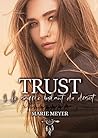Trust : 1 - Le souffle brûlant du désert (French Edition)