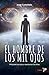 El hombre de los mil ojos: ...