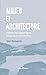 Milieu et architecture (French Edition)