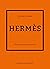 Hermès. Historia kultowego domu mody
