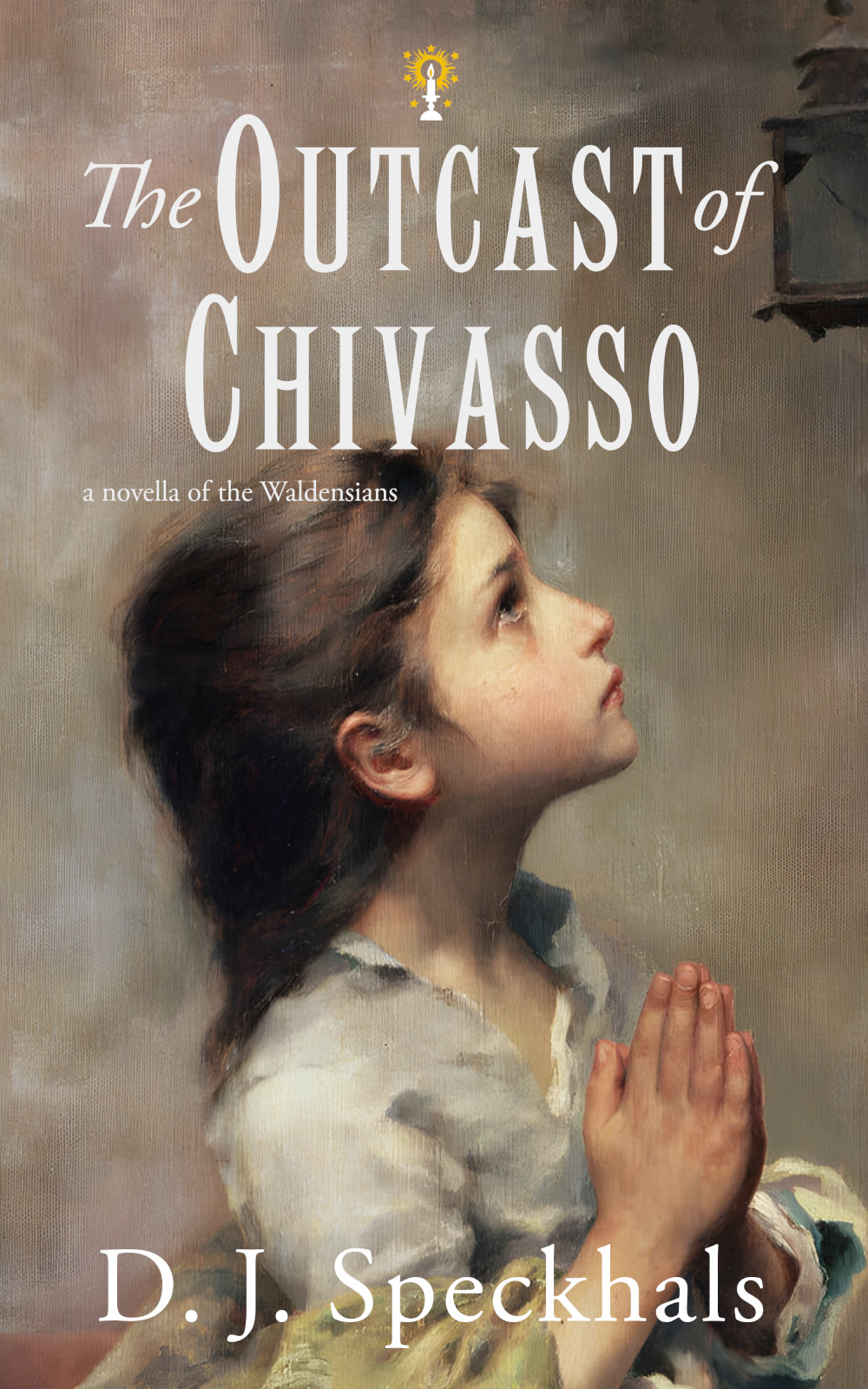 The Outcast of Chivasso (Witnesses of the Light #0.5)