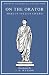 On the Orator: Latin and English Edition (Hopkins Classical Collection)