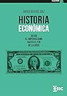 HISTORIA ECONÓMICA. Desde el Imperialismo hasta el fin de la URSS (Máster) (Spanish Edition)