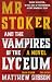 Mr Stoker and the Vampires of the Lyceum