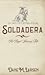 Soldadera by Dane M. Larsen