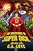 The Adventures of Super Dic...