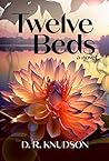Twelve Beds: A Novel