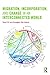 Migration, Incorporation, and Change in an Interconnected World
