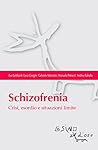 Schizofrenia: Cri...
