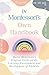 Dr Montessori's Own Handbook: Maria Montessori's Original Guide on the Learning Environment and Development of Children
