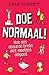 Doe normaal!: Hoe ons absurde brein met emoties omgaat (Dutch Edition)