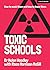 Toxic Schools: How to avoid them & how to leave them