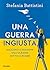 Una guerra ingiusta: Ritratti dall'Ucraina sotto le bombe (Italian Edition)