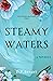 Steamy Waters: The Strong B...
