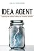 Idea Agent: Leadership that...