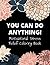 You Can Do Anything! Motiva...