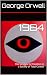 1984: The Struggle for Freedom in a Society of Total Control