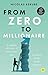 From Zero to Millionaire: A simple, effective and stress-free way to invest in the stock market