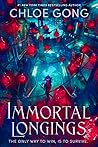 Immortal Longings by Chloe Gong