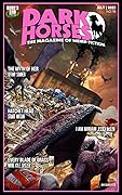 Dark Horses: The Magazine of Weird Fiction No. 18: July 2023