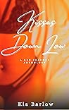 Book cover for Kisses Down Low