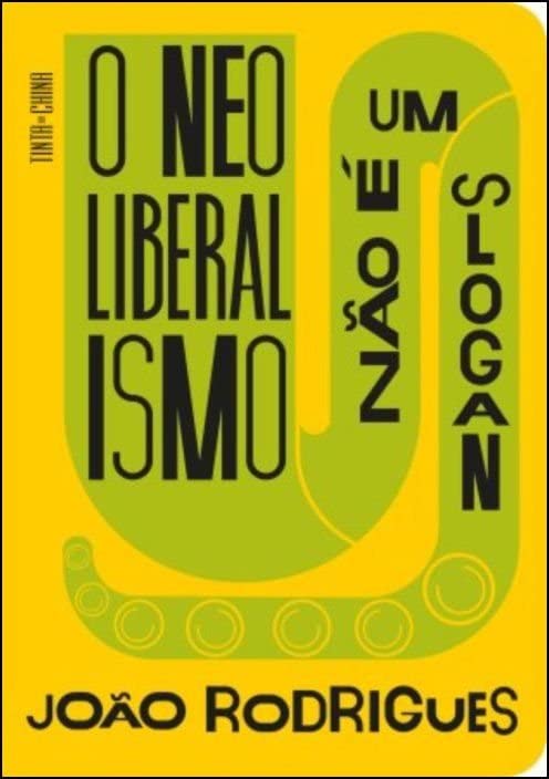 O Neoliberalismo não é um Slogan (Paperback)