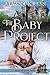 The Baby Project: The House...