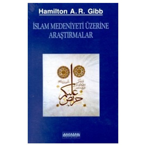 İslam Medeniyeti Üzerine Araştırmalar