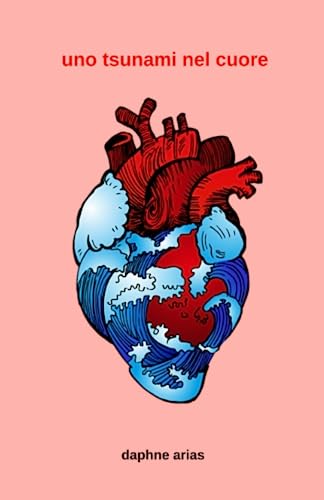 Uno tsunami nel cuore (Italian Edition)
