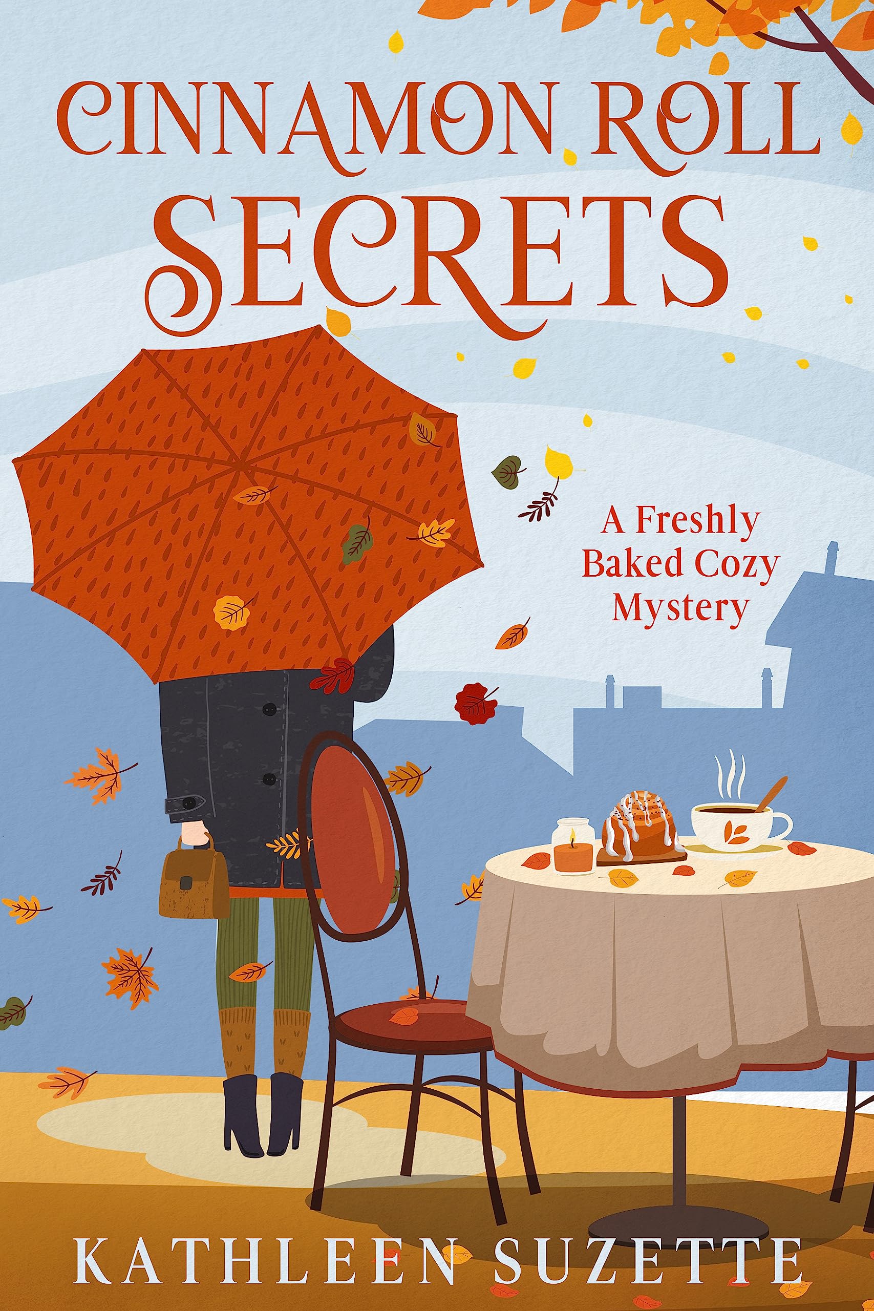 Cinnamon Roll Secrets: A Freshly Baked Cozy Mystery (Kindle Edition)