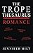 The Trope Thesaurus by Jennifer Hilt