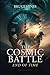 The Cosmic Battle: End of Time
