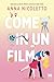 Come in un film