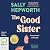 The Good Sister