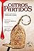 Cetros Partidos (Spanish Edition)
