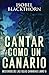 Cantar como un Canario (Misterios de las Islas Canarias) (Spanish Edition)