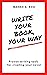 Write Your Book, Your Way: ...