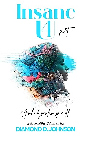 Insane 4 U 2 (Kindle Edition)