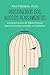 Prisioneiros dos Nossos Pensamentos. Ensinamentos de Viktor Frankl Para Encontrar Sentido no Trabalho