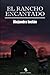 El rancho encantado (El Enc...