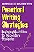 Practical Writing Strategies: Engaging Activities for Secondary Students