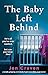 The Baby Left Behind