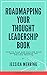 Roadmapping Your Thought Le...